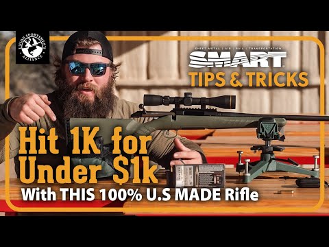 AMERICAN MADE - 1,000 Yard Rifle For Under $1,000 | SMART Tips & Tricks