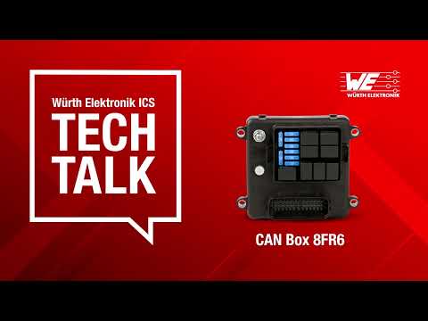 [IT] Würth Elektronik ICS Tech Talk – CAN Box 8FR6