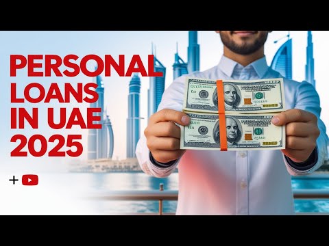 Personal Loans in UAE: Everything You Need to Know in 2025
