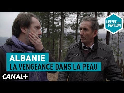 Albanie : La vengeance dans la peau - L’Effet Papillon