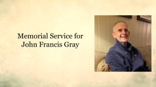 John Francis Gray Memorial Service