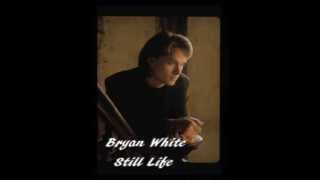 Bryan White Still Life