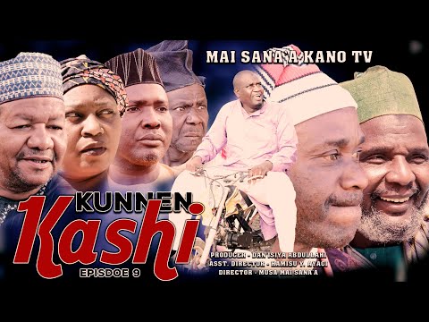 KUNNEN KASHI EPISODE 9 Latest Hausa Series 2022