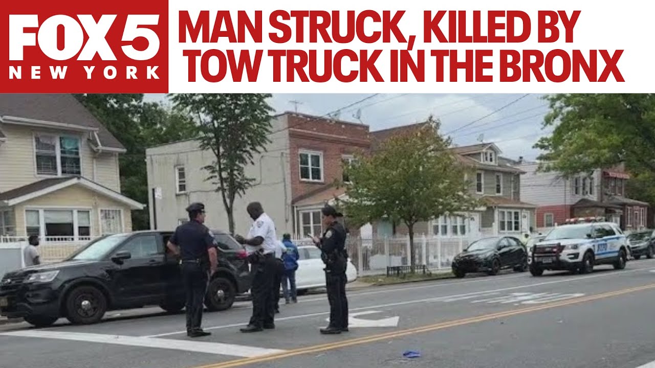 Man struck and killed by tow truck in the Bronx