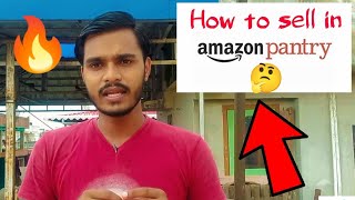 How to sell in Amazon Pantry, Sell Grocery and Gourmet on Amazon
