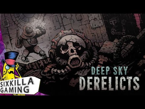 Deep Sky Derelicts - Impressions - I'm in Over my Head