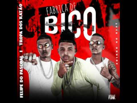 FELIPE DO PASCOAL, TROPA DOS RATÃO - FABRICA DE BICO