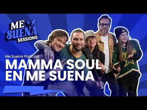 Mamma Soul en Me Suena Podcast