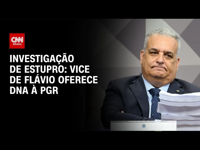 Vice de Flávio oferece DNA à PGR para acelerar investigação de estupro | CNN 360°