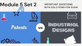 21RMI56-RM&IPR|Module 5 Set 2|Important Question & Answers for Exams| BE|VTU|Industrial Designs|Laws