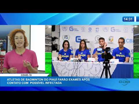 O DIA NEWS 16 03 20  Atletas de Badminton faraÌƒo exames apoÌs contato com possiÌvel infectada