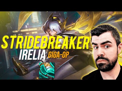 STRIDEBREAKER IRELIA IS ACTUALLY REALLY GOOD | IreliaCarriesU