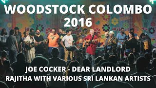 Joe Cocker - Dear Landlord - Rajitha with Various Sri Lankan Artists Live at Woodstock Colombo 2016
