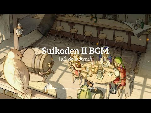 #2/3 Genso Suikoden II Full Soundtrack Ver.2 | Theme Song, Opening & Ending, Game BGM
