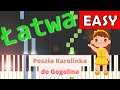 🎹 Poszła Karolinka do Gogolina - Piano Tutorial (łatwa wersja) 🎹 🎹 Poszła Karolinka do Gogolina - Piano Tutorial (łatwa wersja) 🎹