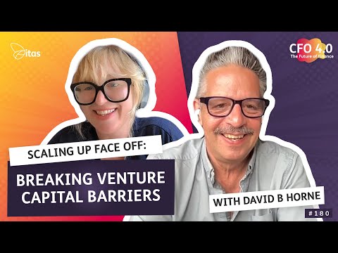 CFO 4.0 Podcast | 180. Scaling Up FACE off: Breaking Venture Capital Barriers with David B. Ho… — video featuring David Horne
