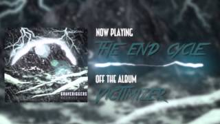 Gravediggers - The End Cycle (Victimizer available now)
