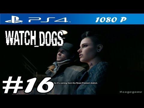 Watch Dogs - Walkthrough Part 16 - PS4 Gameplay [ HD ]