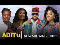 ADITU Latest Yoruba Movie 2025 Odunlade Adekola Damilola Oni Kunle Afod Oyindamola Sanni