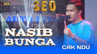 Download lagu NASIB BUNGA - CAK NDU [ SEO MUSIC LIVE GRAND OPENING AUTO JAYA MOBIL ]  mp3