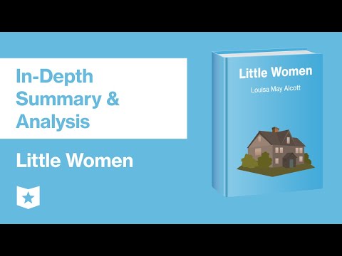 Little Women by Louisa May Alcott | In-Depth Summary & Analysis