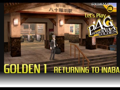 Let's Play - Persona 4 - Golden 1 - Returning to Inaba