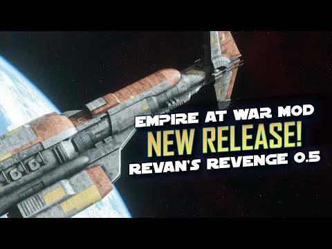 Empire at War Expanded: Revan's Revenge RELEASED!