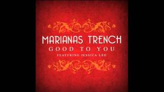 Marianas Trench feat. Jessica Lee - Good To You (HD)