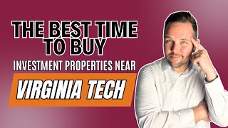 When Is the Best Time to Buy a Virginia Tech Student Rental? The Answer Might Surprise You