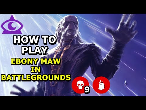 How To Play EBONY MAW In Battlegrounds (Guide)