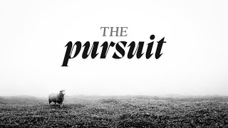 The Pursuit | Dr. Chris Fedorcek | March 23, 2025