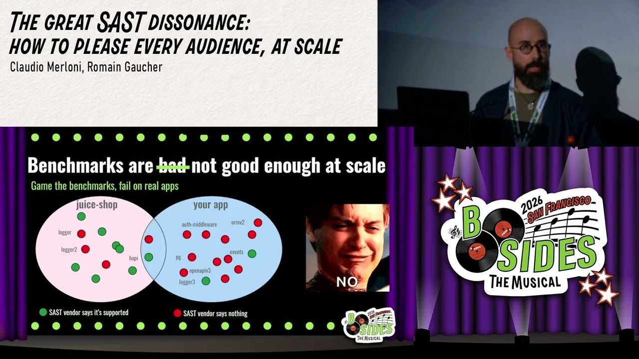 BSidesSF 2026 - The great SAST dissonance: how to please every... (Claudio Merloni, Romain Gaucher)
