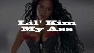 Lil Kim - My ass [lyrics on screen]