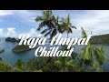 Beautiful RAJA AMPAT Chillout & Lounge Mix ...
