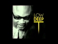 Low Deep T - Love is the only gold (Main mix ...