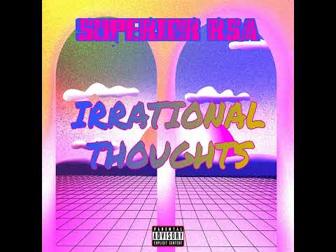 Superior RSA - Irrational Thoughts (Official Audio)