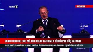 SANKO Holding 300 Milyon Dolar Yatırımla Türkiye’ye Güç Katacak