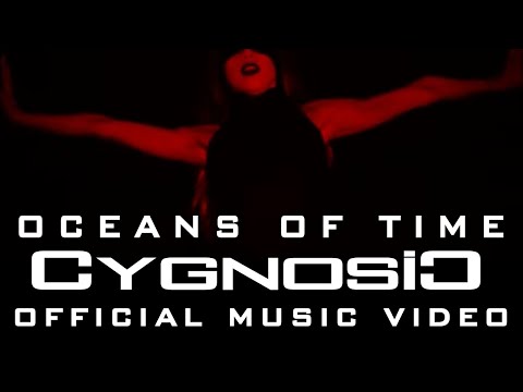 CYGNOSIC - Oceans Of Time (Official Music Video)