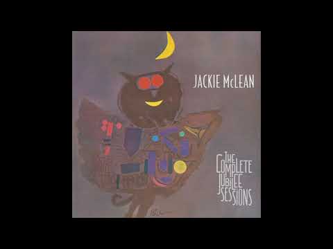 Jackie McLean The Complete Jubilee Sessions