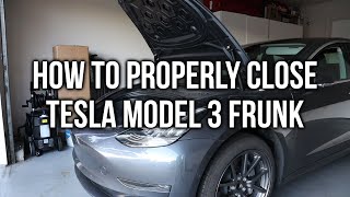 How To PROPERLY Close Your Stock Tesla Model 3 Frunk