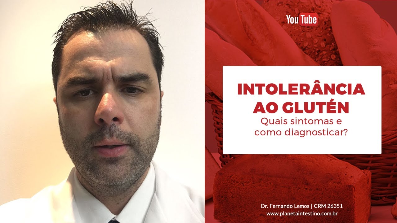 Intolerância ao Glúten! Quais sintomas e como diagnosticar.