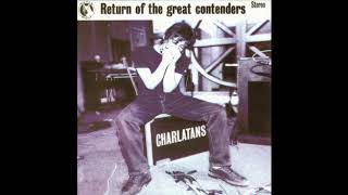 The Charlatans - Return Of The Great Contenders [Full Album]
