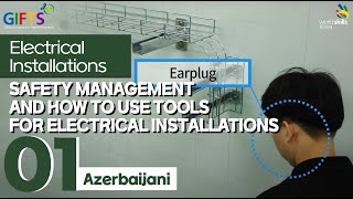 01_Safety management and how to use tools for electrical installations(Azerbaija