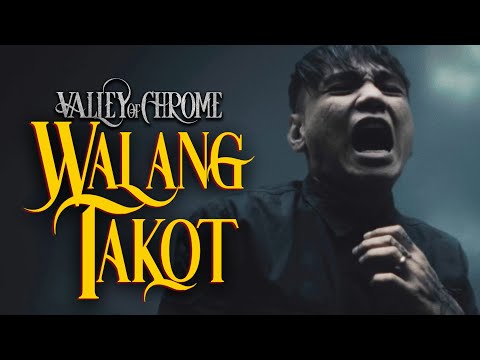 Valley of Chrome - Walang Takot (OFFICIAL MUSIC VIDEO)