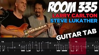 Room 335 | Larry Carlton & Steve Lukather |  Guitar Tab | Tutorial Lesson