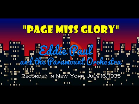 "Page MIss Glory" Eddie Paul and the Paramount Orchestra 1935