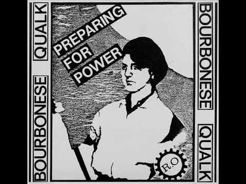 Bourbonese Qualk - Preparing For Power (Full Album)