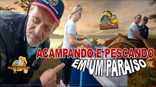 Acampando e Pescando em um paraíso chamado Mira Estrela