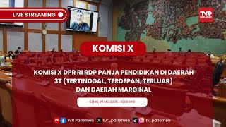 KOMISI X DPR RI RAPAT PANJA PENDIDIKAN DI DAERAH 3T DAN DAERAH MARGINAL
