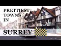 Top 10 PRETTIEST Towns In SURREY